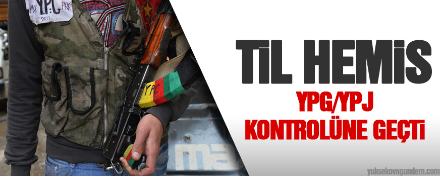 Til Hemis YPG/YPJ kontrolüne geçti