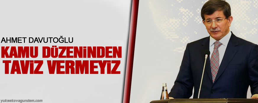 Silahlar gündeme getirilirse, kamu düzeninden taviz vermeyiz