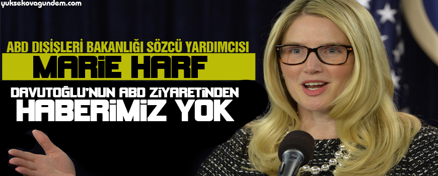 ABD: Davutoğlunun ABD ziyaretinden haberimiz yok