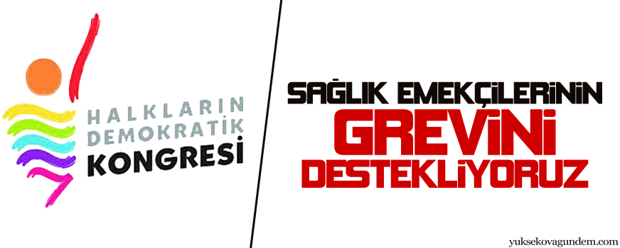 HDK: Sağlık emekçilerinin grevini destekliyoruz