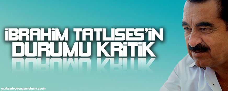İbrahim Tatlıses hala uyandırılamıyor
