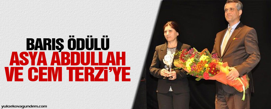 Barış ödülü Asya Abdullah ve Cem Terziye