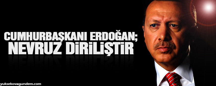 'Nevruz diriliştir'