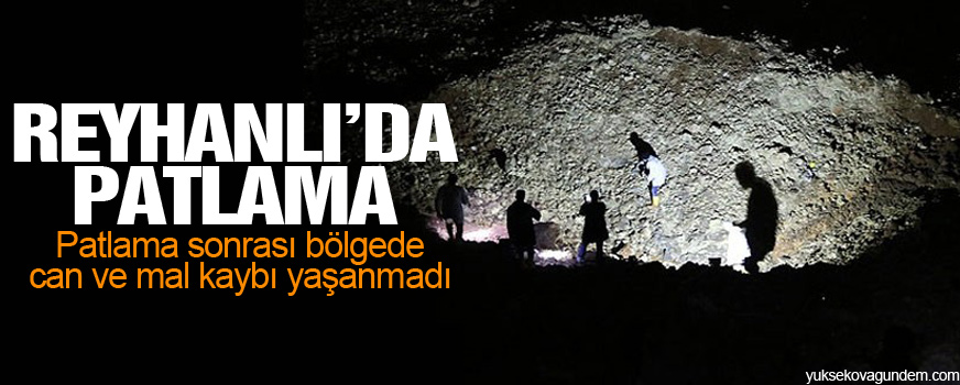Reyhanlıda patlama