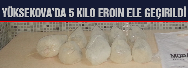 Yüksekova'da 5 Kilo Eroin Ele geçirdi.