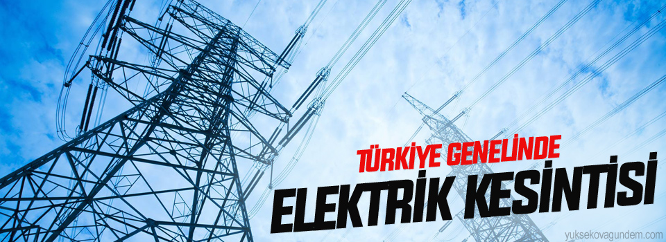 Türkiye genelinde elektrik kesintisi