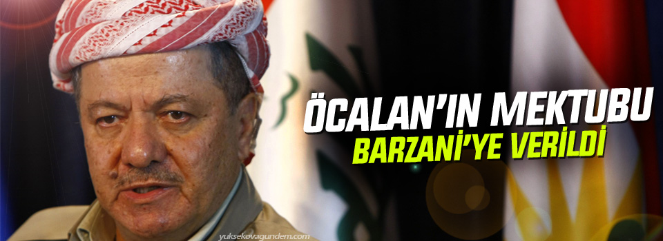 Öcalan’ın mektubu Barzani’ye verildi