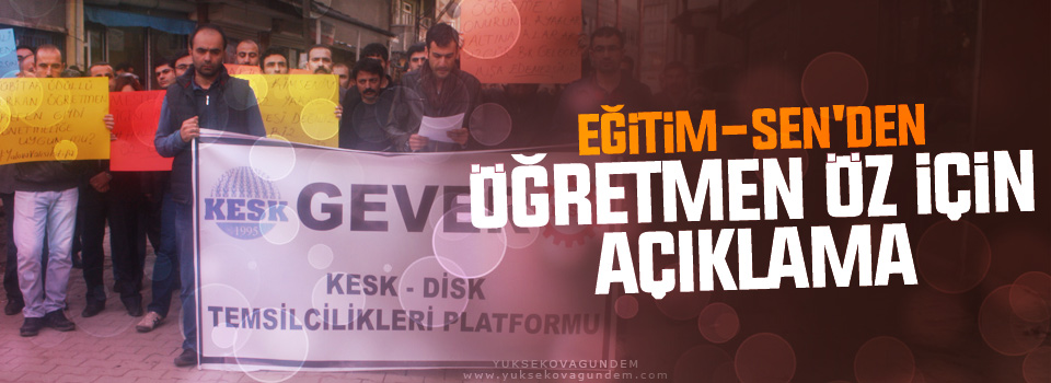 Eğitim-Sen'den Öğretmen Öz İçin Açıklama