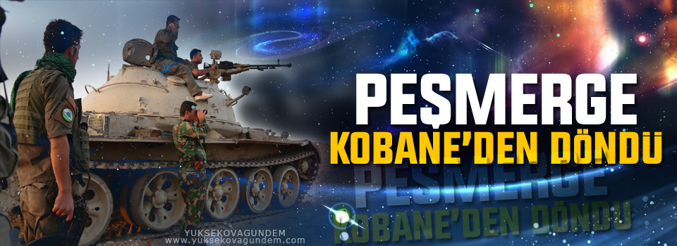 Peşmerge Kobanê’den döndü