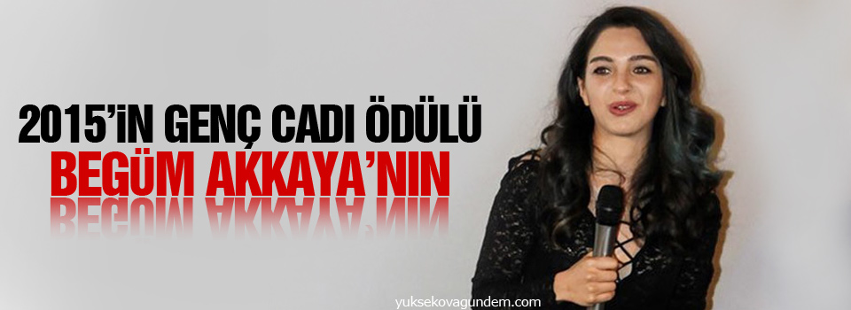 2015’in Genç Cadı Ödülü Begüm Akkaya’nın