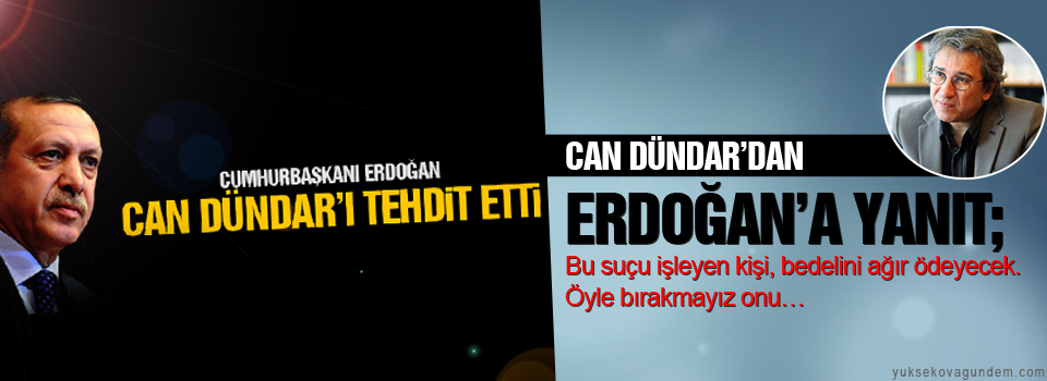 Can Dündar’dan Erdoğan’a yanıt