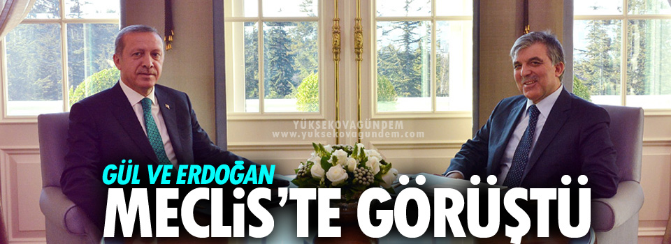Gül ve Erdoğan Meclis’te görüştü