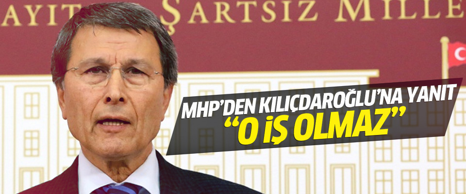 Kılıçdaroğlu’nun ‘Bahçeli Başbakan olsun’ önerisine MHP’den yanıt