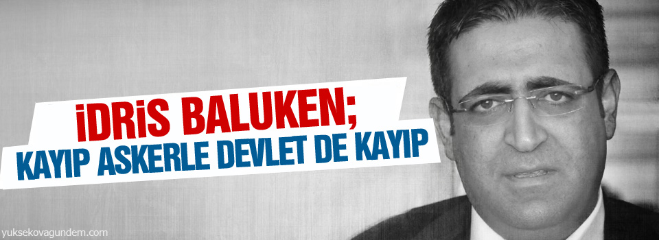 Baluken: Osman’la birlikte 10 gündür devlet de kayıp