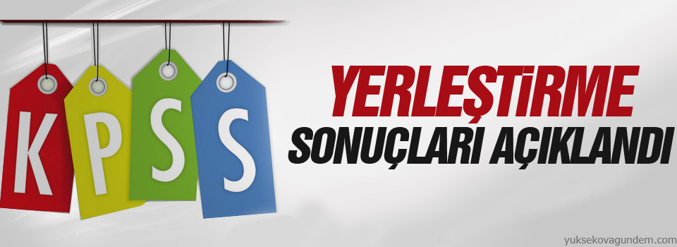 KPSS yerleştirme sonuçları açıklandı