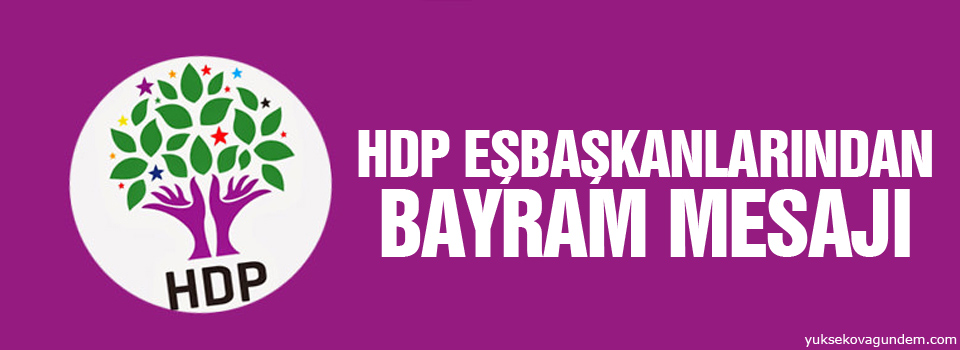 HDP Eşbaşkanlarından bayram mesajı