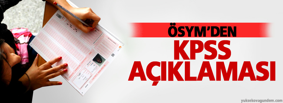 ÖSYM’den KPSS açıklaması