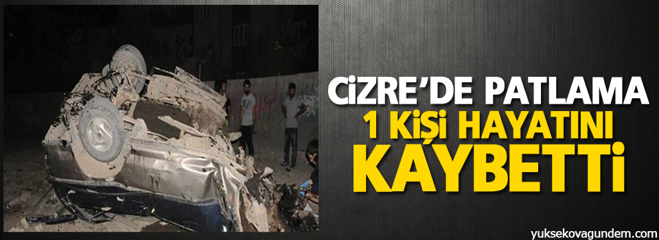 Cizre'de Patlama: 1 Ölü