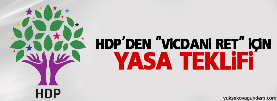 HDP'den 'vicdani ret' için yasa teklifi