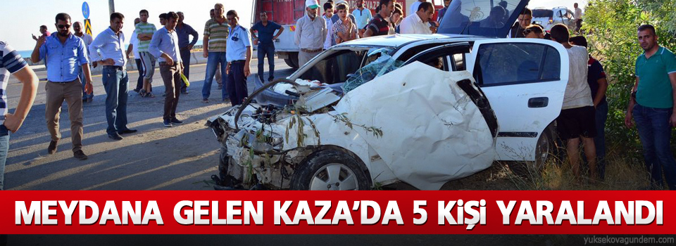 Meydana gelen kaza'da, 5 kişi yaralandı