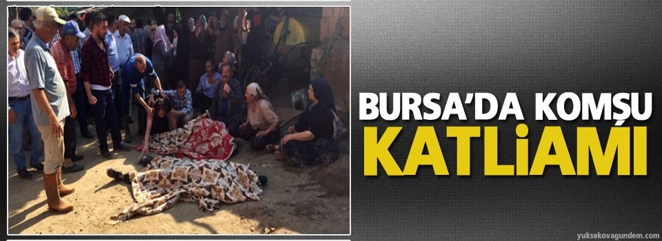Bursa'da katliam gibi silahlı saldırı