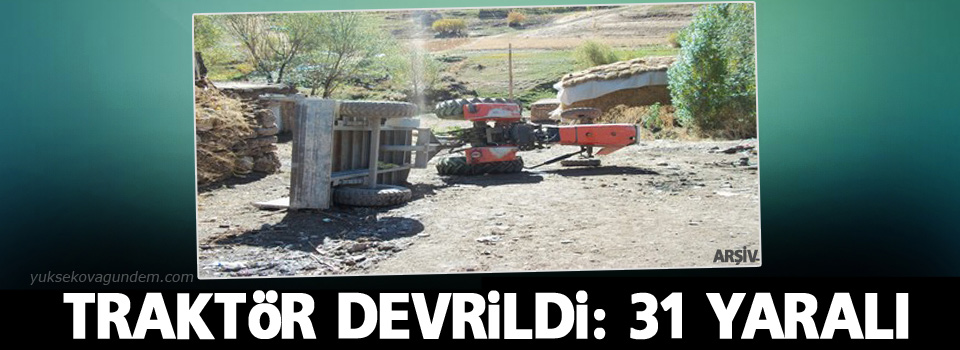 Traktör devrildi: 31 yaralı