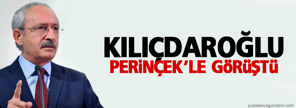 Kılıçdaroğlu Perinçek’le görüştü