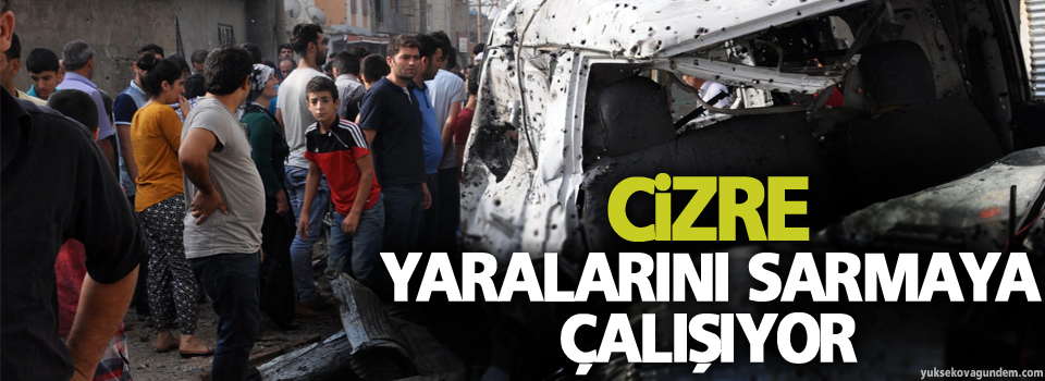 Cizre yaralarını sarmaya çalışıyor