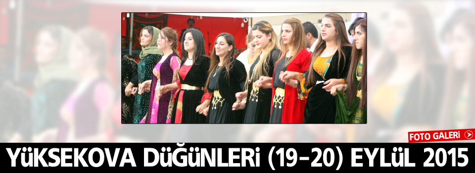 Yüksekova Düğünleri (19-20) Eylül 2015