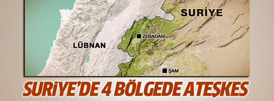 Suriye'de 4 bölgede ateşkes ilan edildi