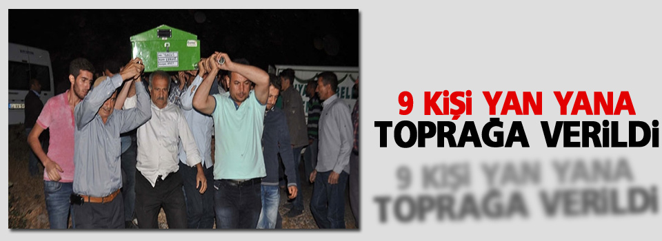 Dokuz kişi, Kürtçe ağıtlarla ve yan yana toprağa verildi