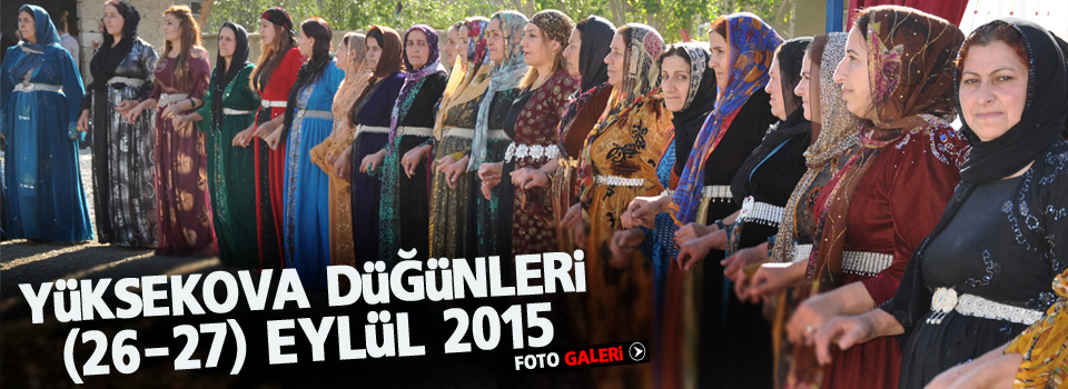 Yüksekova Düğünleri (26-27) Eylül 2015