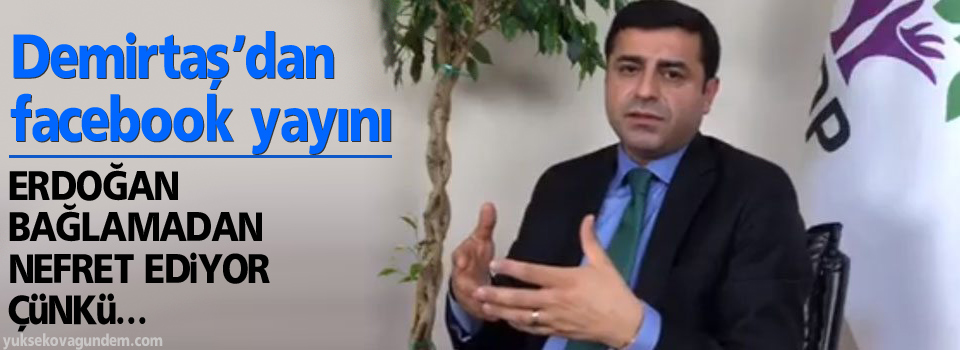 Selahattin Demirtaş'tan Facebook yayını