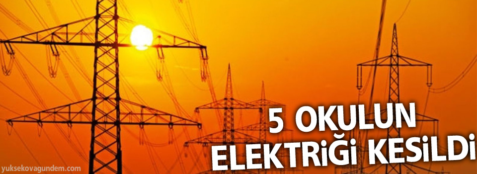 Başkale'de 5 okulun elektriği kesildi