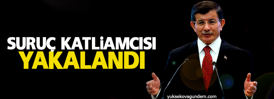 Davutoğlu: Suruç katliamcısı yakalandı