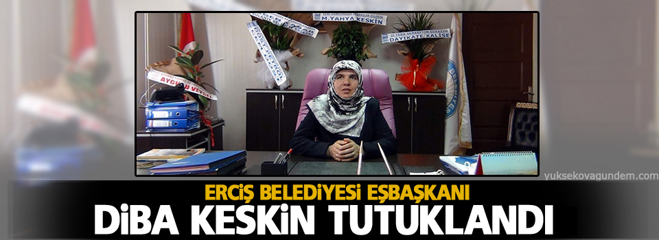 Erciş Belediye EşBaşkanı Keskin tutuklandı