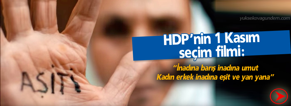 HDP’nin seçim videosu yayında: İnadına barış, inadına umut