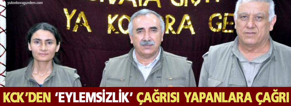 KCK’den ‘eylemsizlik’ çağrısı yapanlara çağrı