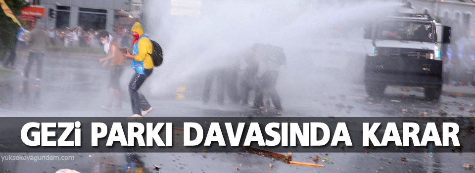 Gezi Parkı davasında karar
