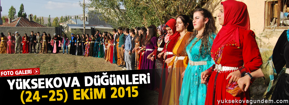 Yüksekova Düğünleri (24-25) Ekim 2015