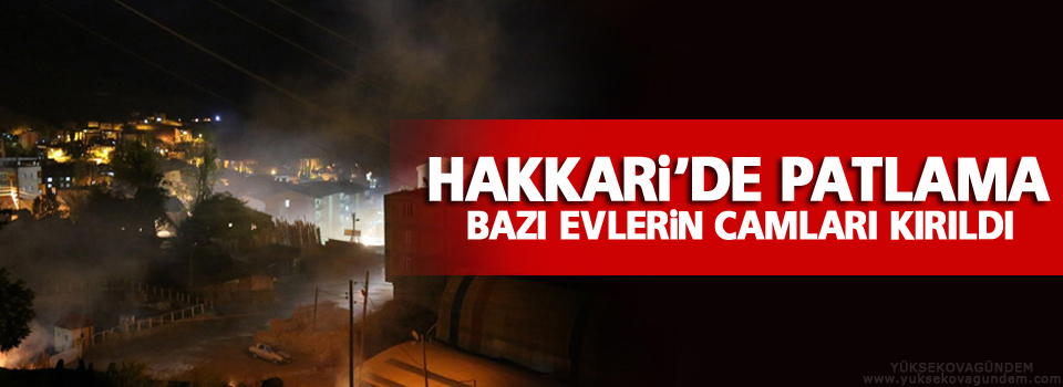 Hakkari'de patlama