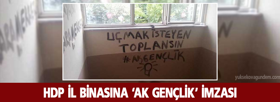 HDP il binasına ‘AK Gençlik’ imzası