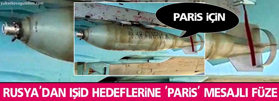 Rusya'dan IŞİD hedeflerine 'Paris' mesajlı füze