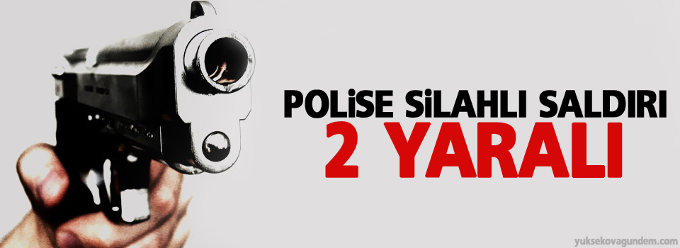 Polise silahlı saldırı: 2 yaralı