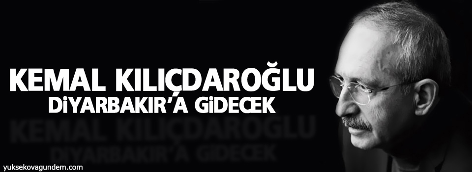 Kılıçdaroğlu, Diyarbakır’a gidecek