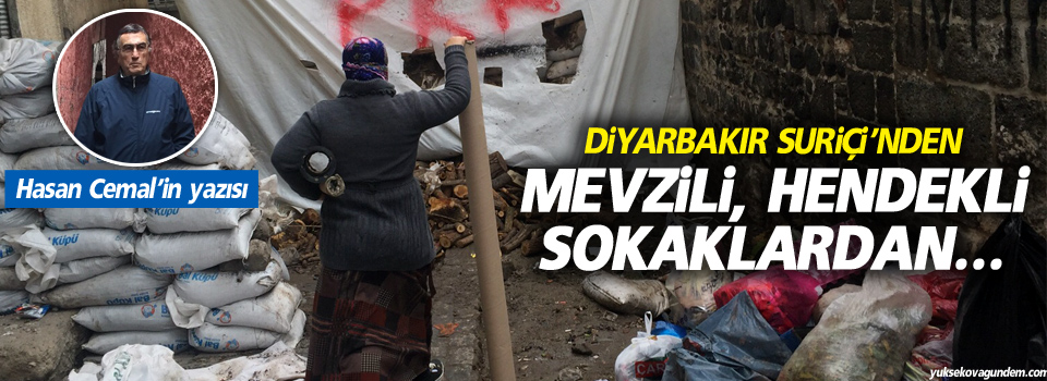 Diyarbakır Suriçi'nden,Mevzili, hendekli sokaklardan...