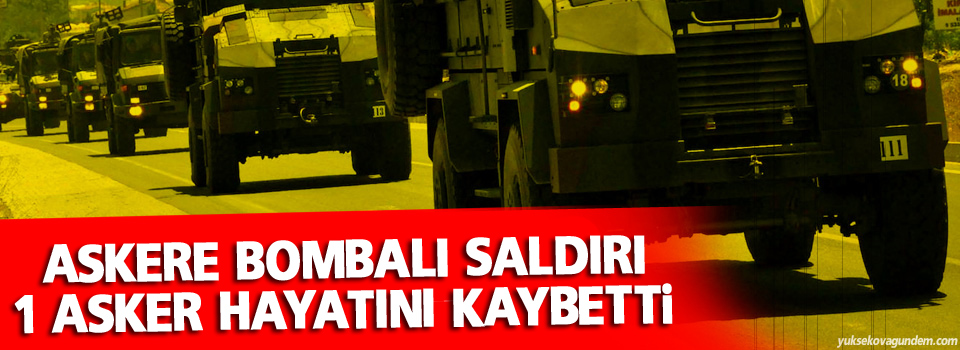 Mardin’de askere bombalı saldırı