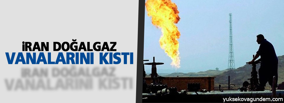 İran gaz vanalarını kıstı