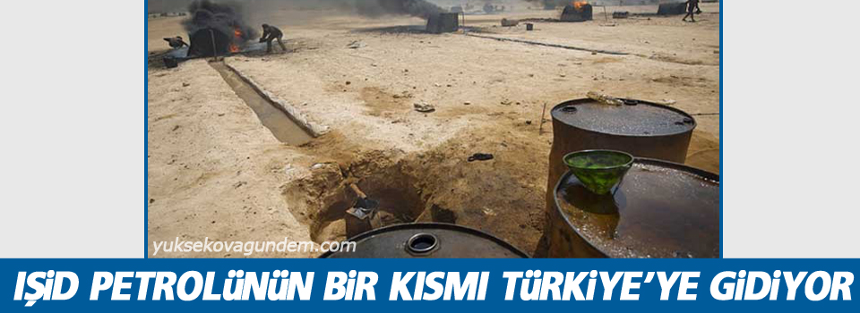 ABD’li yetkili: IŞİD petrolünün bir kısmı Türkiye’ye gidiyor