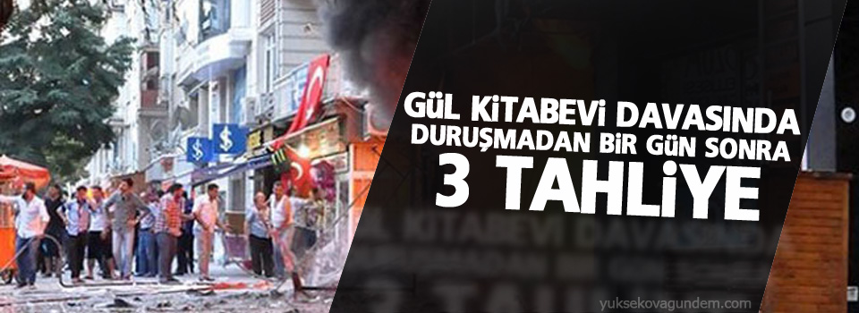 Gül Kitabevi davasında duruşmadan bir gün sonra 3 tahliye